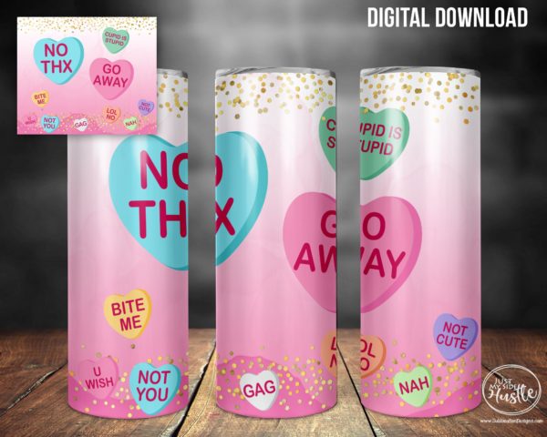 Anti-Valentine 20 oz Skinny Tumbler Sublimating Png - Mean Hearts I Hate You Sublimation Wrap -Go Away Instant Digital Download