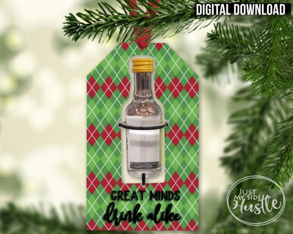 Booze Cut Out Great Minds Drink Alike Tag Sublimation Designs Png -Christmas Liquor Holder Png - Holiday Tag liquor Cut Out Ornament